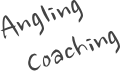 Angling
    Coaching